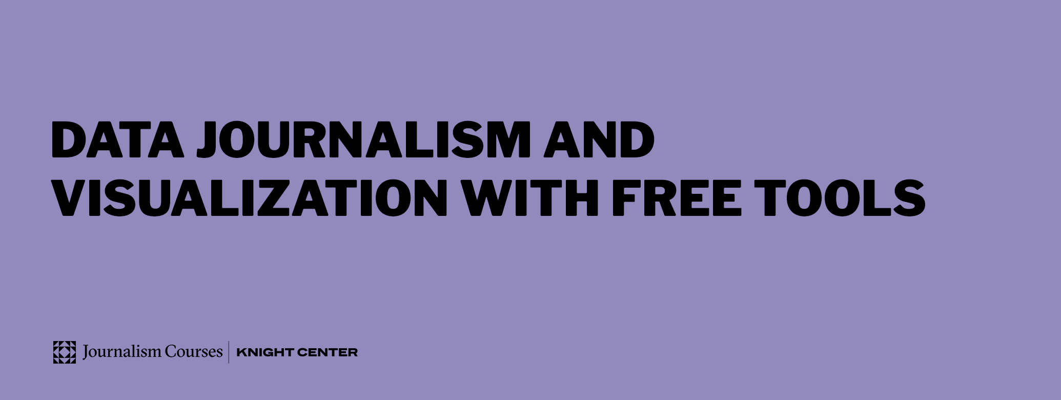 Data Journalism and Visualization with Free Tools 