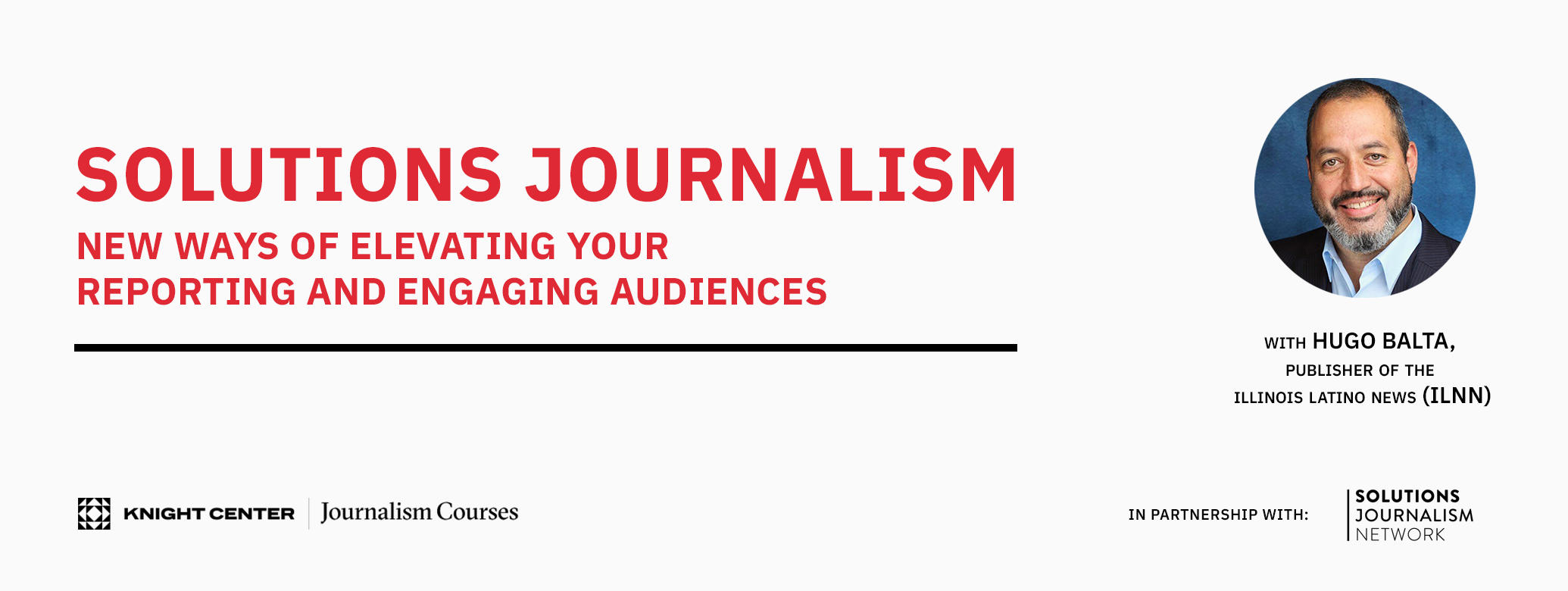 Solutions journalism: New ways of elevating your reporting and engaging audiences