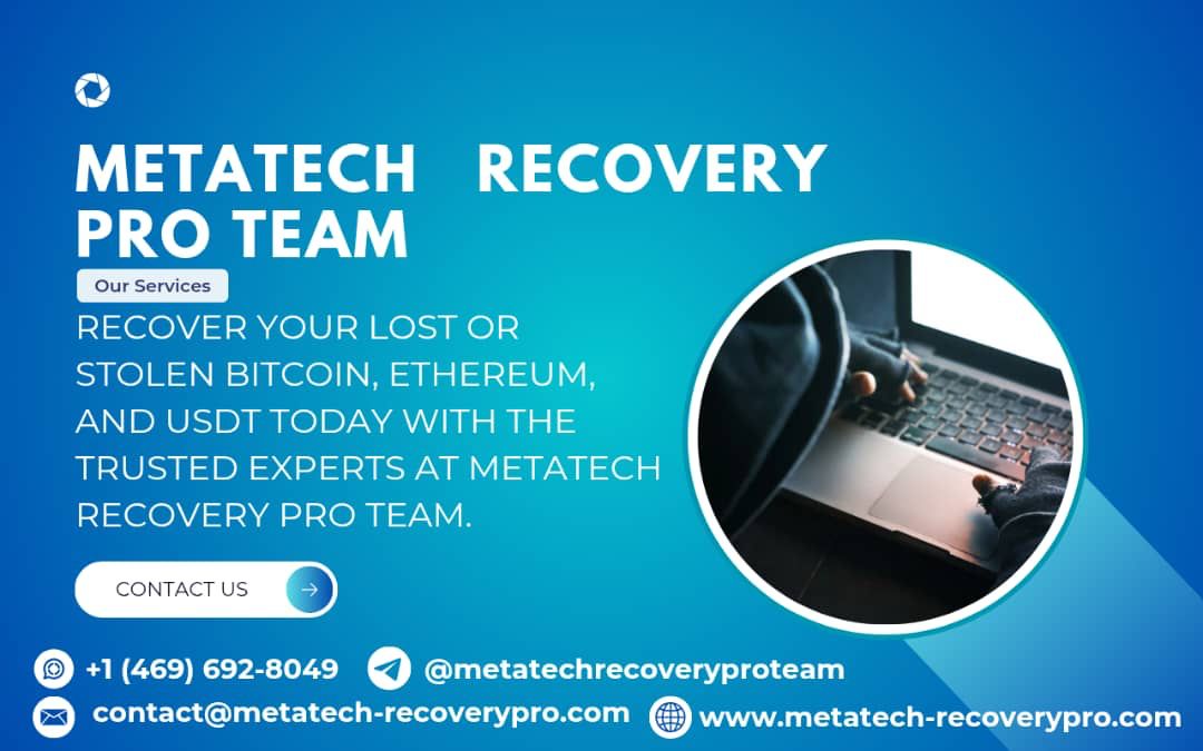 HIRE AN EXPERT TO RETRIEVE CRYPTO ASSET:  META TECH RECOVERY PRO ASSET RECOVERY EXPERT.