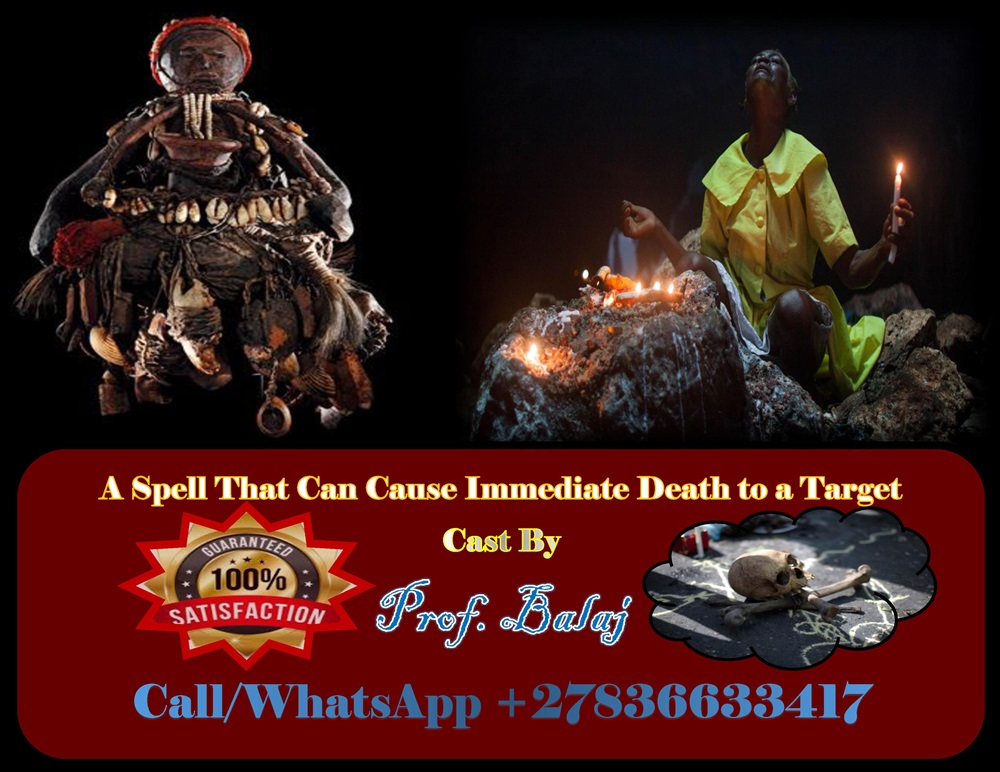 Top 10 Death Spells That Actually Work (With Proof) - Get Results Overnight +27836633417